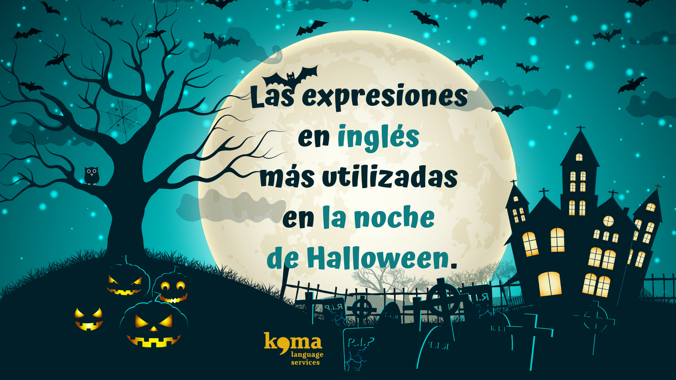 Las expresiones en inglés más utilizadas en la noche de Halloween. KOMA